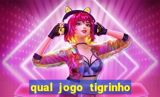 qual jogo tigrinho paga mais